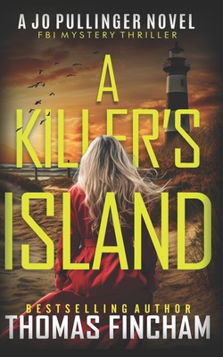 A Killer's Island: FBI Mystery Thriller - Thomas Fincham