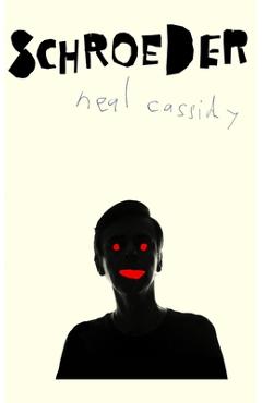 Coperta cărții 'Schroeder - Neal Cassidy'