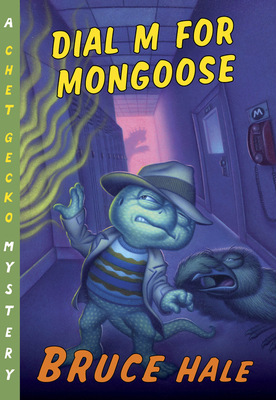 Coperta cărții 'Dial M for Mongoose: A Chet Gecko Mystery - Bruce Hale'