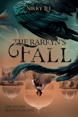 The Rarkyn's Fall (The Rarkyn Trilogy Book 2) - Nikky Lee
