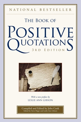 The Book of Positive Quotations - John Cook