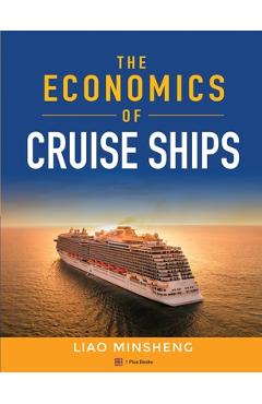 Poza produsului The Economics of Cruise Ships - Minsheng Liao