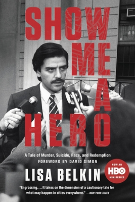 Coperta cărții 'Show Me a Hero: A Tale of Murder, Suicide, Race, and Redemption - Lisa Belkin'