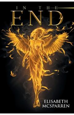 Coperta cărții 'In The End - Elisabeth Mcsparren'