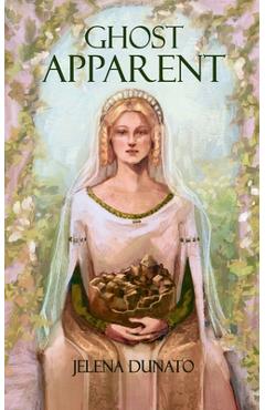 Poza produsului Ghost Apparent - Jelena Dunato