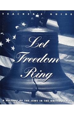 Coperta cărții 'Let Freedom Ring - Teacher's Guide - Behrman House'