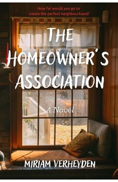 Coperta cărții 'The Homeowner's Association - Miriam Verheyden'