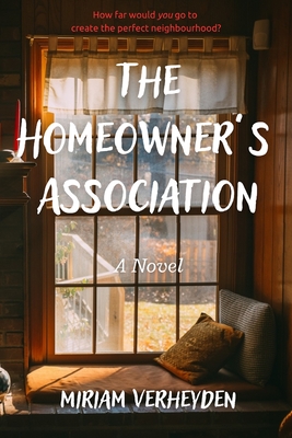 The Homeowner's Association - Miriam Verheyden