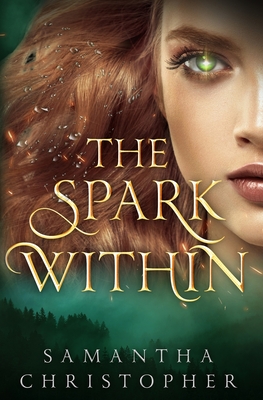Coperta cărții 'The Spark Within - Samantha Christopher'