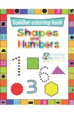 Coperta cărții 'Shapes and Numbers: Coloring And Tracing Shapes, And Numbers 1-1000. Preschool Book For Boys And Girls Aged 3-8. Best'