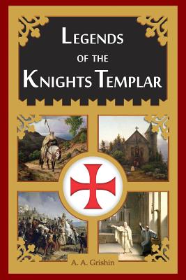 Coperta cărții 'Legends of the Knights Templar - Bethany Goss'