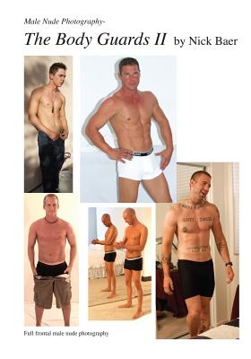 Male Nude Photography- The Body Guards II - Nick Baer