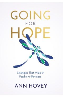 Coperta cărții 'Going for Hope: Strategies That Make It Possible to Persevere - Ann Hovey'