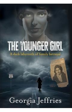 Coperta cărții 'The Younger Girl: A Historical Thriller Based on a True Crime - Georgia Jeffries'