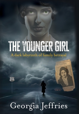 Coperta cărții 'The Younger Girl: A Historical Thriller Based on a True Crime - Georgia Jeffries'