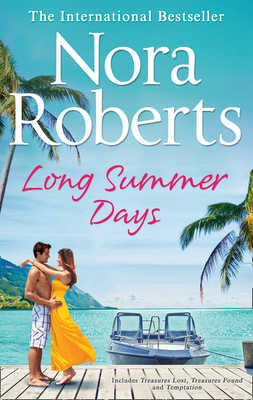 Coperta cărții 'Long Summer Days: Treasures Lost, Treasures Found / Temptation - Nora Roberts'