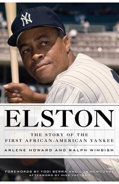 Coperta cărții 'Elston: The Story of the First African-American Yankee - Arlene Howard'