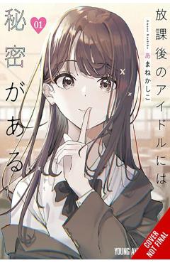 Coperta cărții 'Everyone's Darling Has a Secret, Vol. 1: Volume 1 - Kashiko Amane'