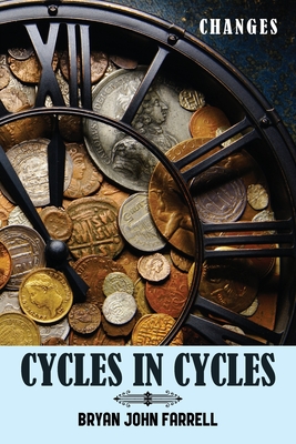 Cycles in Cycles - Bryan John Farrell