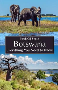 Poza produsului Botswana: Everything You Need to Know - Noah Gil-smith