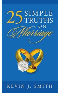 Coperta cărții '25 Simple Truths on Marriage - Kevin J. Smith'