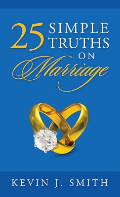 Coperta cărții '25 Simple Truths on Marriage - Kevin J. Smith'