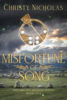 Misfortune of Song: An Irish Historical Fantasy - Christy Nicholas