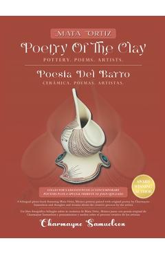 Coperta cărții 'MATA ORTIZ POETRY OF THE CLAY Pottery. Poems. Artists.: POESÍA DEL BARRO Cerámica. Poemas. Artistas. - Charmayne'