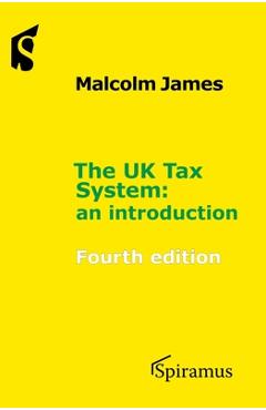 Poza produsului The UK Tax System: An Introduction - Malcolm James