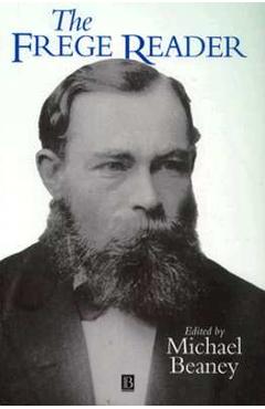 Coperta cărții 'The Frege Reader - Michael Beaney'