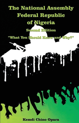 The National Assembly Federal Republic of Nigeria (Second Edition):