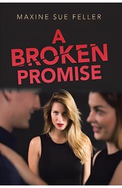 Coperta cărții 'A Broken Promise - Maxine Sue Feller'