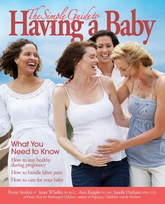 The Simple Guide to Having a Baby (2016): What You Need to Know -