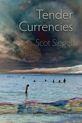 Tender Currencies - Scot Siegel