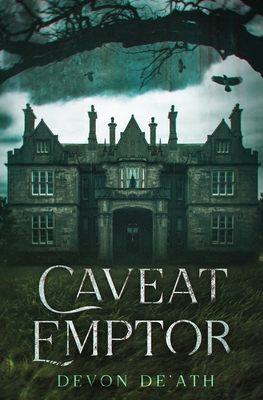 Coperta cărții 'Caveat Emptor - Devon De'ath'