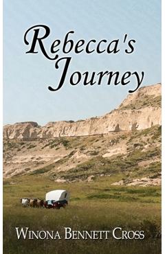 Coperta cărții 'Rebecca's Journey - Winona Bennett Cross'