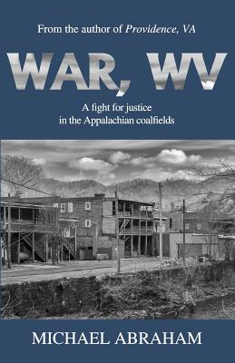 War, WV - Michael Abraham