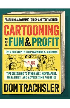Coperta cărții 'Cartooning for Fun and Profit: Tips On Selling To Syndicates, Newspapers, Magazines, And Advertising Agencies - Don'