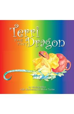 Coperta cărții 'Terri the Tiny Dragon - Melissa Miles'