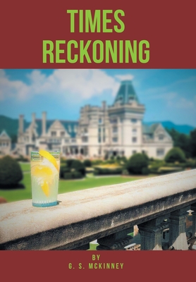 Times Reckoning - G. S. Mckinney