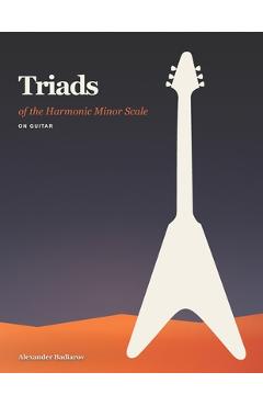 Coperta cărții 'Triads of the Harmonic Minor Scale on Guitar - Alexander Badiarov'