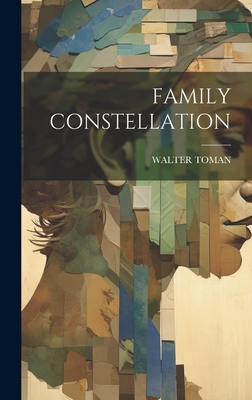 Family Constellation - Walter Toman