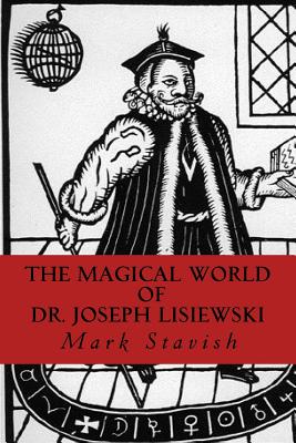 The Magical World of Dr. Joseph Lisiewski - Alfred Destefano Iii