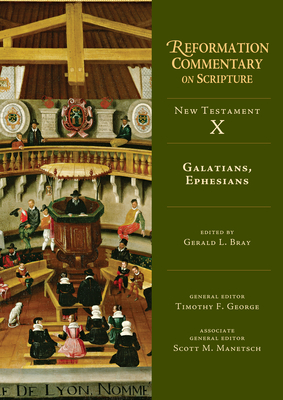 Galatians, Ephesians: New Testament Volume 10 - Gerald L. Bray