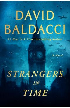 Strangers in Time: A World War 2 Novel - David Baldacci