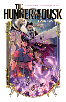 Coperta cărții 'The Hunger and the Dusk, Vol. 2 - G. Willow Wilson'