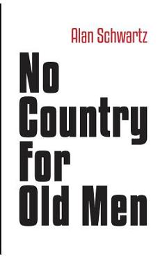 Coperta cărții 'No Country for Old Men - Alan Schwartz'
