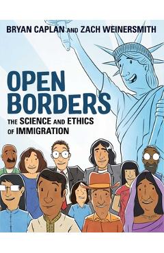 Coperta cărții 'Open Borders: The Science and Ethics of Immigration - Bryan Caplan'