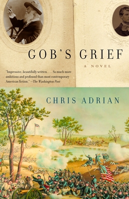 Coperta cărții 'Gob's Grief - Chris Adrian'