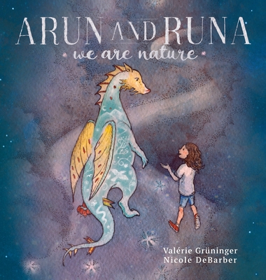 Coperta cărții 'Arun and Runa: We are nature - Valérie Grüninger'